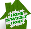 Home Sweet Home Shows Welcome Friendly Invitation