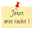 Zettel - jetzt erst recht