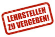 Grunge Stempel rot LEHRSTELLEN ZU VERGEBEN