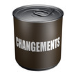 Changements - Boite de conserve