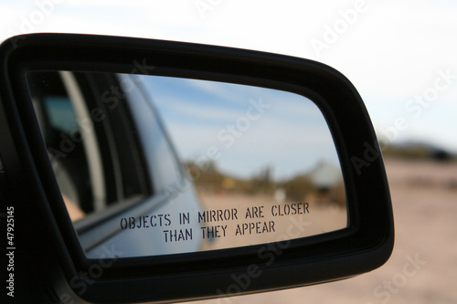Photo: Objects in Mirror are Closer than they Appear Objects in Mirror are Closer than they Appear