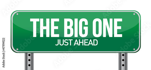 Illustration: The Big One Green Road Sign The Big One Green Road Sign