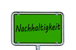 Schild - Nachhaltigkeit