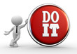 Do it
