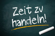 Kreidetafel mit Zeit zu handeln