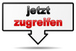 Hinweisschild jetzt zugreifen