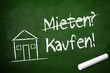 Kreidetafel mit Mieten und Kaufen