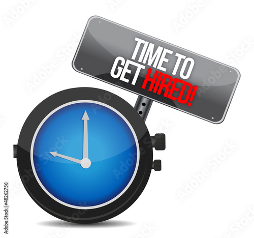 Illustration: Time to Get Hired Time to Get Hired