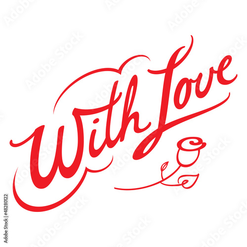 Vector: With Love concept love feeling flower rose With Love concept love feeling flower rose