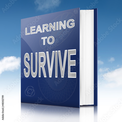 Illustration: Learn to survive concept. Learn to survive concept.