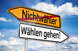 Wegweiser mit Nichtwähler und Wählen gehen