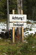 Achtung Treibjagt...