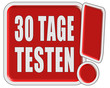 !-Schild rot quad 30 TAGE TESTEN