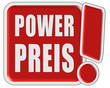 !-Schild rot quad POWER PREIS