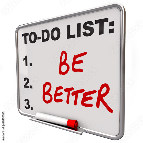 Illustration: To-Do List Be Better Words Dry Erase Board To-Do List Be Better Words Dry Erase Board