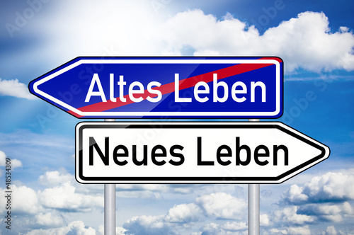 Photo: Wegweiser mit Altes Leben und Neues Leben Wegweiser mit Altes Leben und Neues Leben