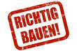 Grunge Stempel rot RICHTIG BAUEN!