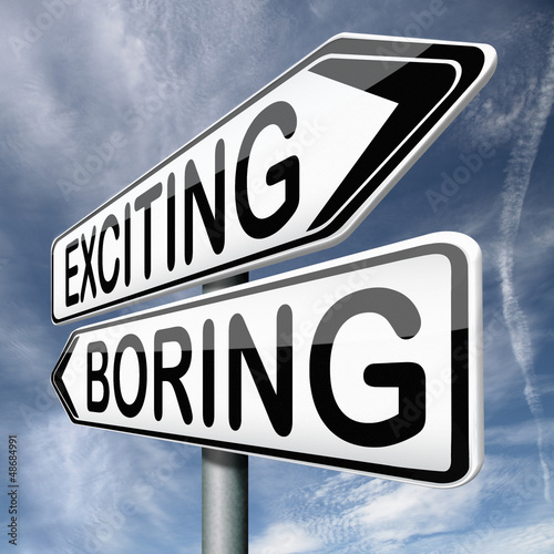Illustration: exciting or boring exciting or boring