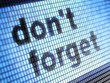 don't forget