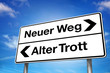 Neue Weg!
