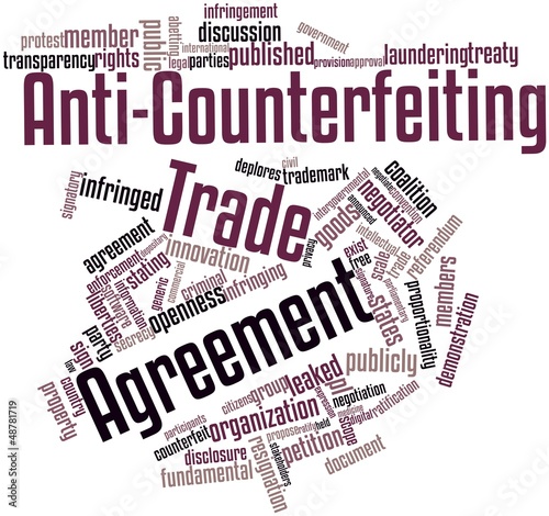 Illustration: Word cloud for Anti-Counterfeiting Trade Agreement Word cloud for Anti-Counterfeiting Trade Agreement