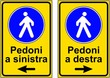 CARTELLO PEDONI A DESTRA O SINISTRA
