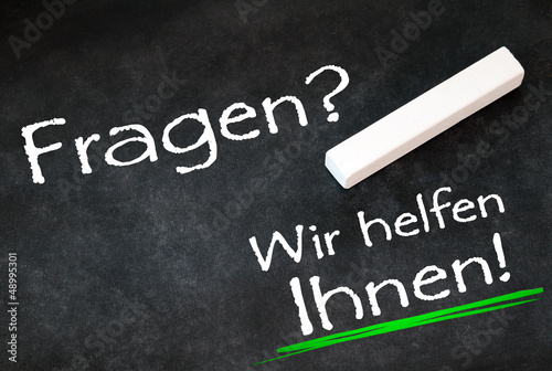 Photo: Fragen? Wir helfen Ihnen! - Kreidetafel Fragen? Wir helfen Ihnen! - Kreidetafel