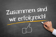Zusammen sind wir erfolgreich