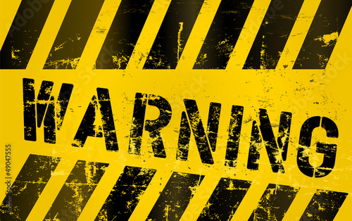 Vector: Warning sign, worn and grugy, vector scaleable eps 10 Warning sign, worn and grugy, vector scaleable eps 10