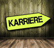 Foto: Karriere - Schild Karriere - Schild