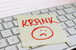 Notiz auf Computer Tastatur: Krank