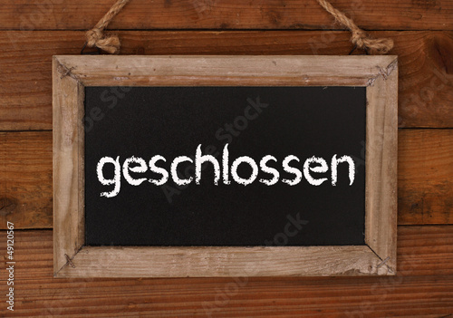 Photo: geschlossen Schild geschlossen Schild