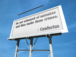 Billboard Confucius Be Not Ashamed.