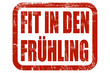 Grunge Stempel rot FIT IN DEN FRÜHLING