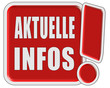 !-Schild rot quad AKTUELLE INFOS