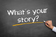 What´s your story?