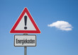 Achtung-Schild mit Wolke ENERGIEKOSTEN