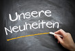 Unsere Neuheiten