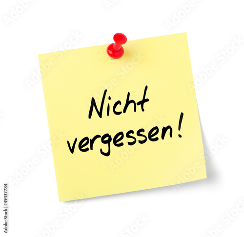Photo: Notizzettel Nicht vergessen Notizzettel Nicht vergessen