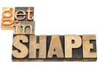get in shape in wood type