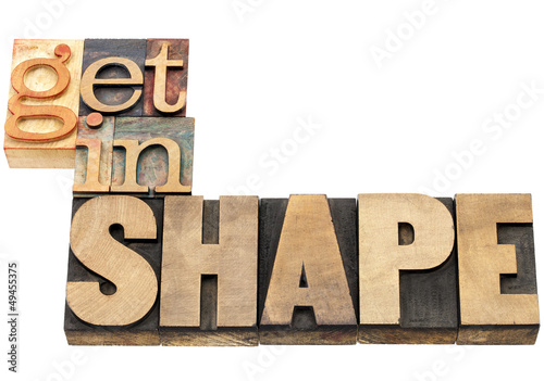Photo: get in shape in wood type get in shape in wood type