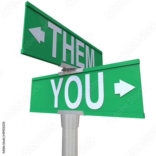 Illustration: You Versus Vs Them Two Way Road Street Signs You Versus Vs Them Two Way Road Street Signs