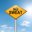 No sweat concept.