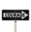Couarage Word One Way Street Road Sign Bravery