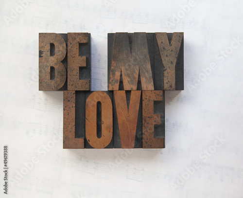 Photo: wood type words be my love wood type words be my love