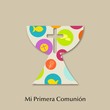 MI PRIMERA COMUNION