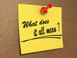 What Does it all mean?