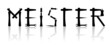 Meister - kreativer Schriftzug
