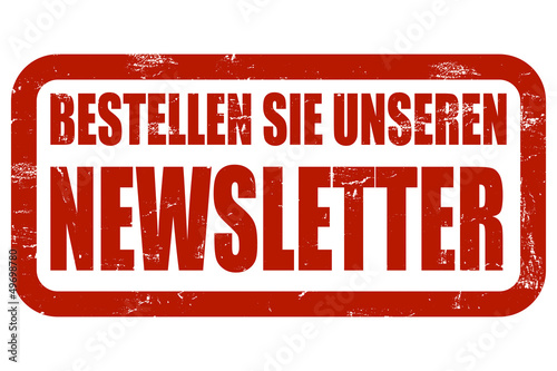 Illustration: Grunge Stempel rot BESTELLEN SIE UNSEREN NEWSLETTER Grunge Stempel rot BESTELLEN SIE UNSEREN NEWSLETTER