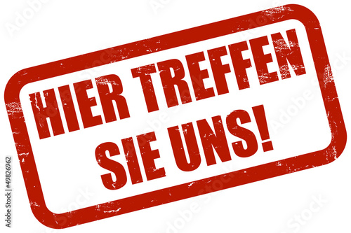Illustration: Grunge Stempel rot HIER TREFFEN SIE UNS! Grunge Stempel rot HIER TREFFEN SIE UNS!